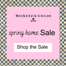 MacKenzie-Childs - Spring Home Sale